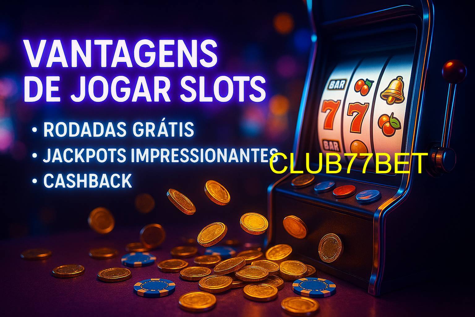 Benefícios dos Slots